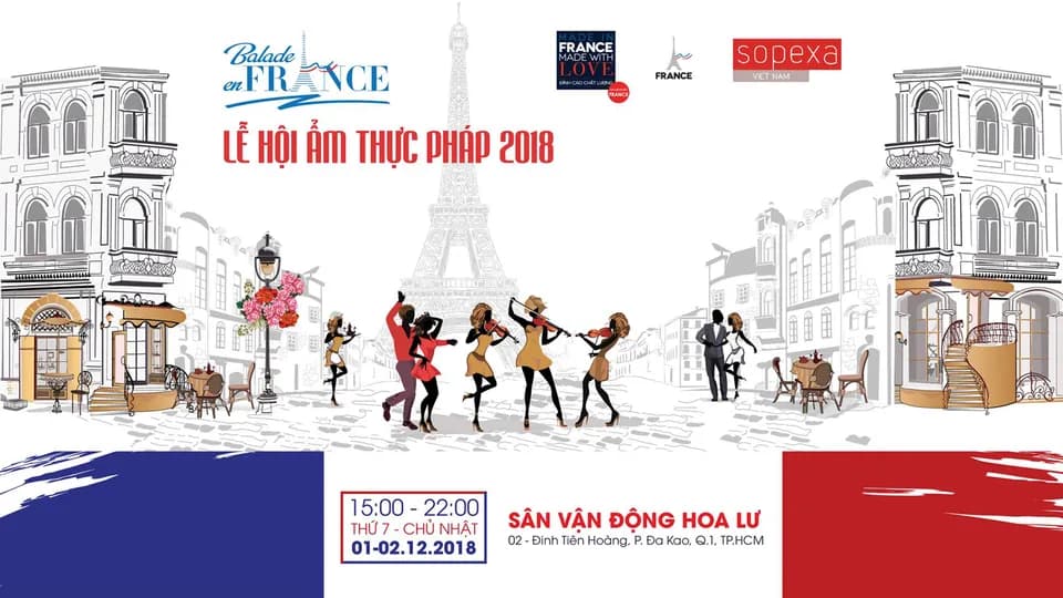 Balade en France 2018 - Lễ hội ẩm thực Pháp tại Sài Gòn