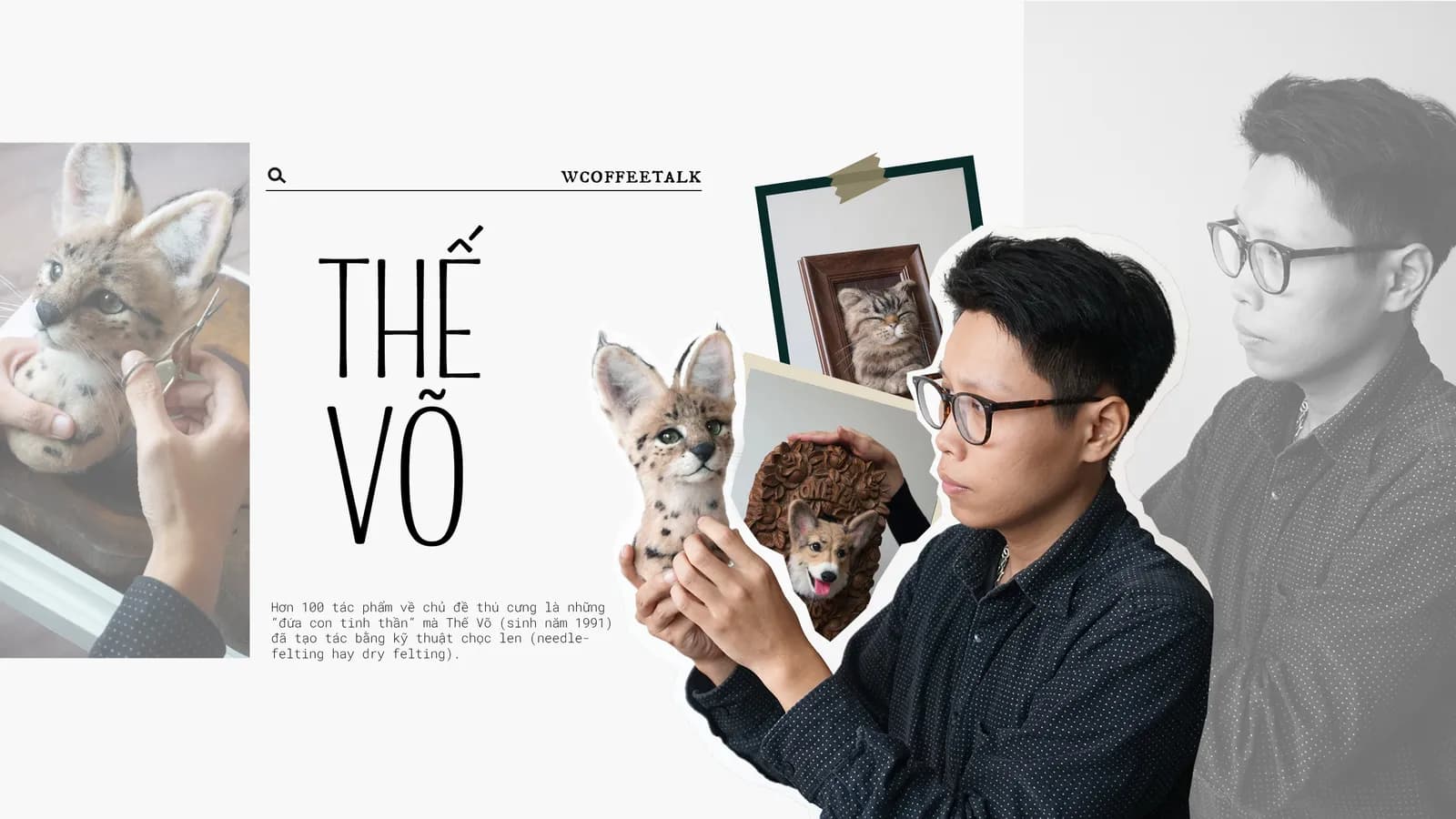 Thế Võ: Người điêu khắc thú cưng bằng kỹ thuật chọc len