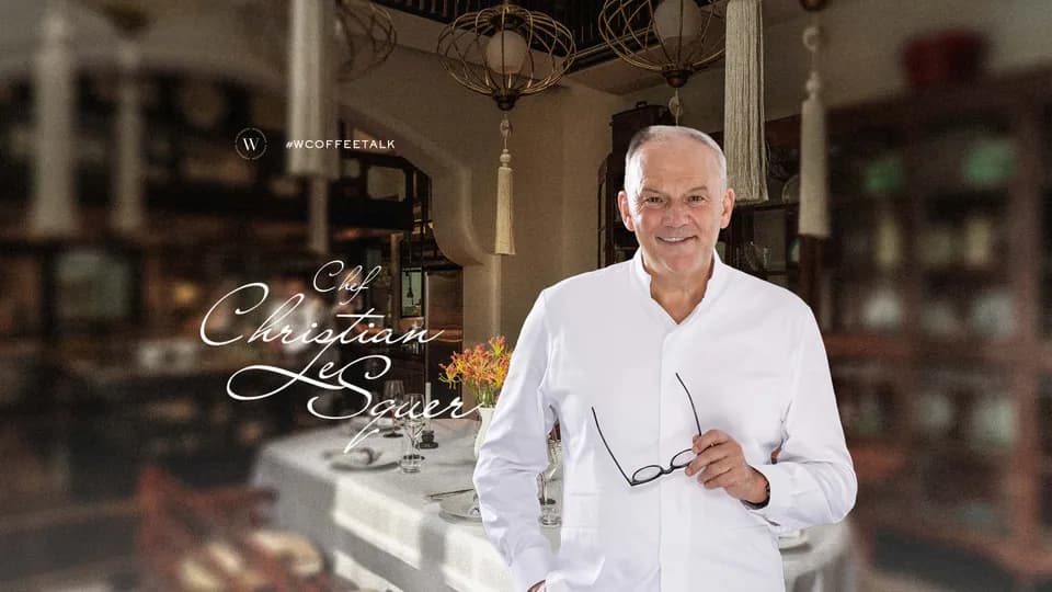 Chef Christian Le Squer: Từ “haute couture” fine dining đến Việt Nam